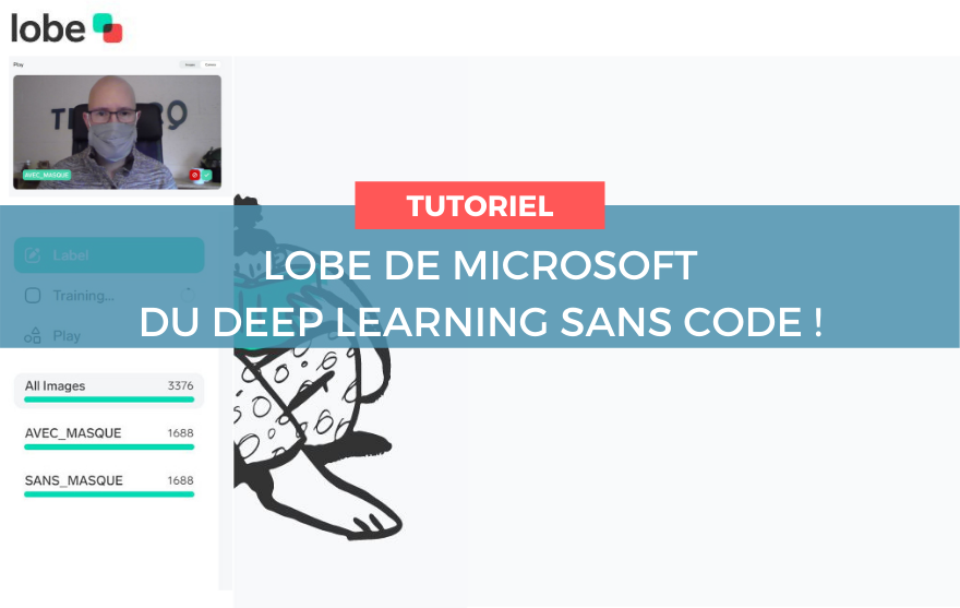 Deep Learnin sans code - lobe Microsoft